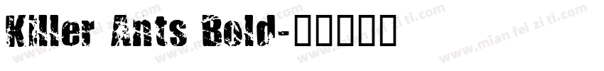 Killer Ants Bold字体转换